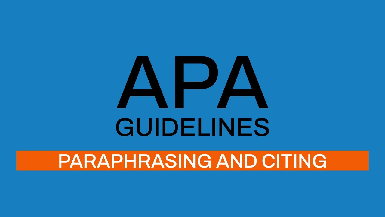 APA Guidelines 7th editon: Paraphrasing and Citing