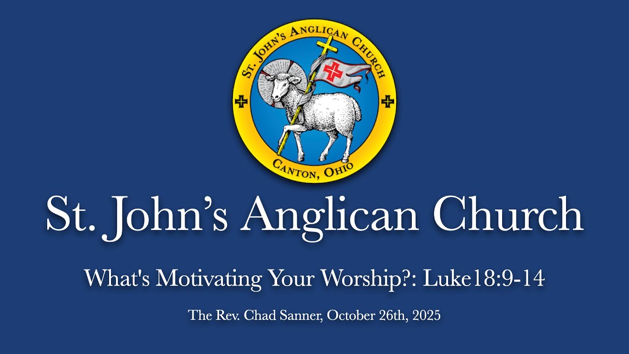 What's Motivating Your Worship?: Luke 18:9-14