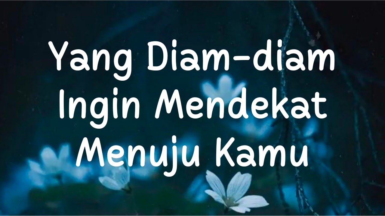 💙 Yang Diam-diam Ingin Mendekat Menuju Kamu 🌅