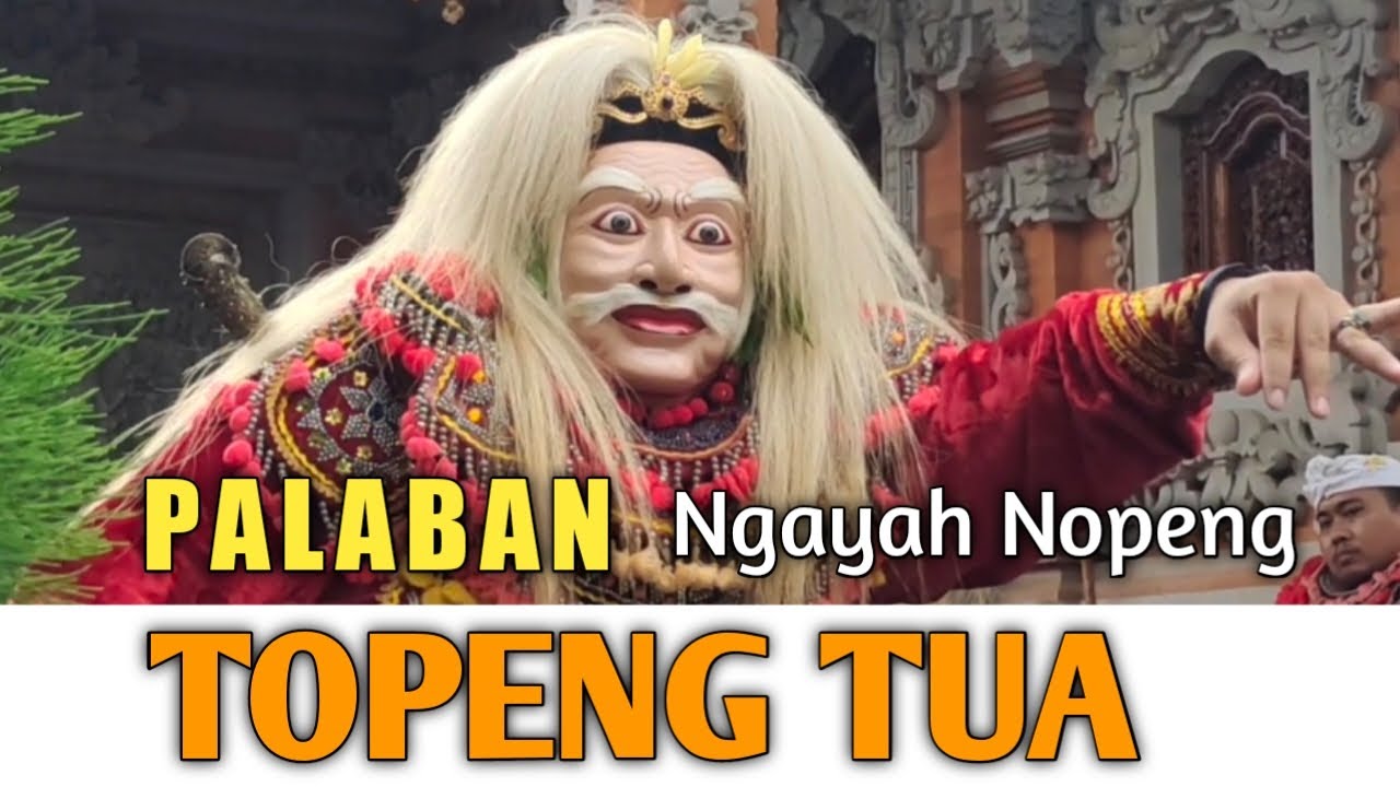 Topeng Tua - Dek Braban | PALABAN