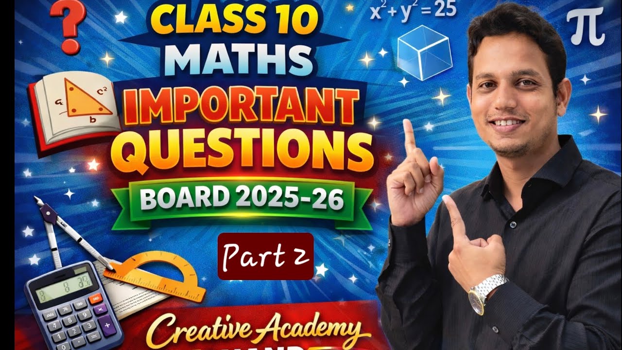 Class 10 , Maths 'Part 2' Board Important Questions 