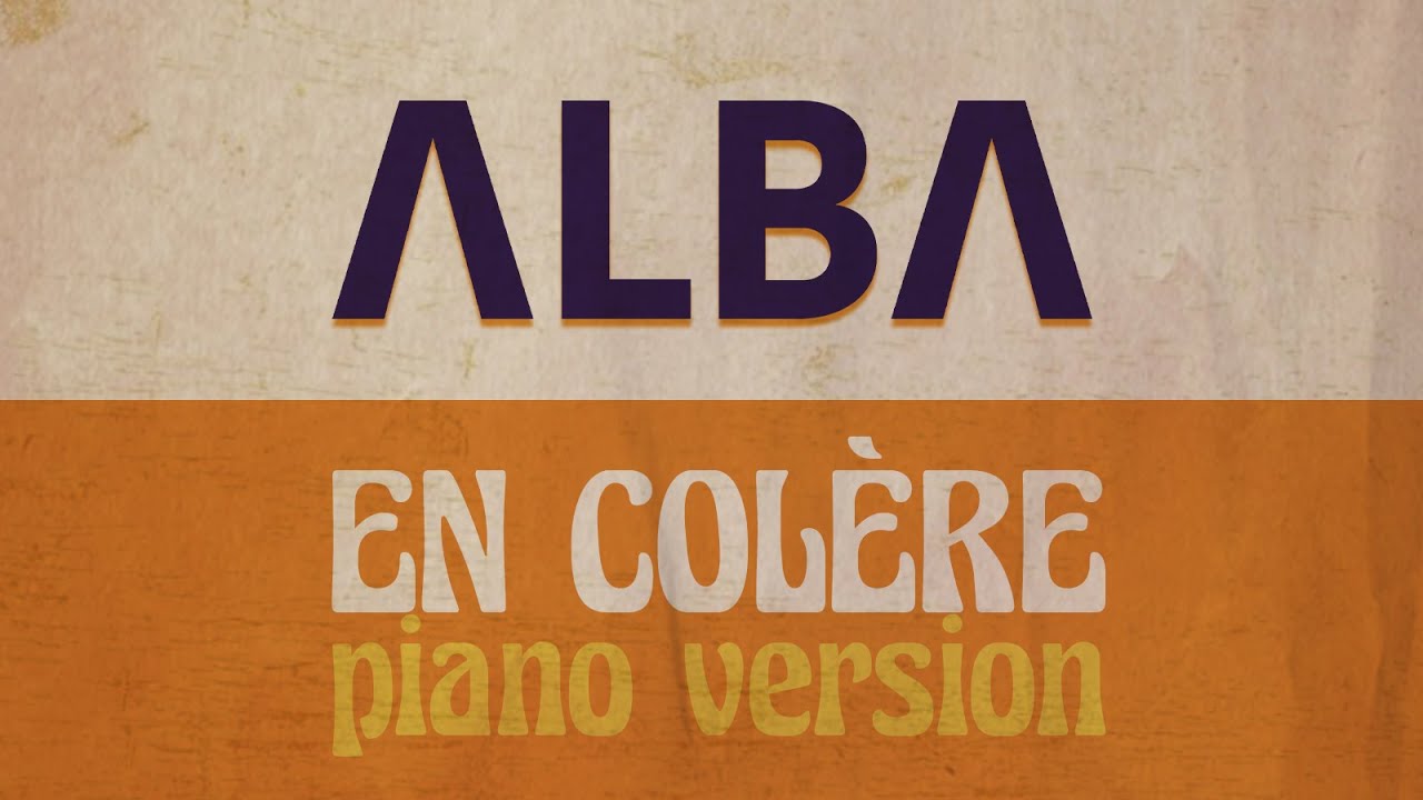 ALBA - En col&egrave;re (lyric video)
