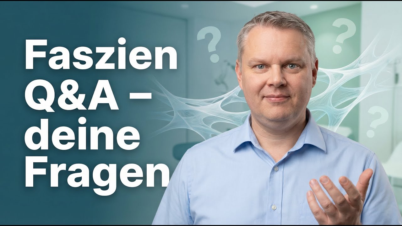Faszien verstehen: Live Q&A zu Schmerzen, Stress & Bewegung