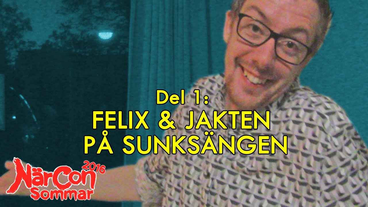 NÄRCON 2016 - Felix & Jakten på Sunksängen (Vlogg)