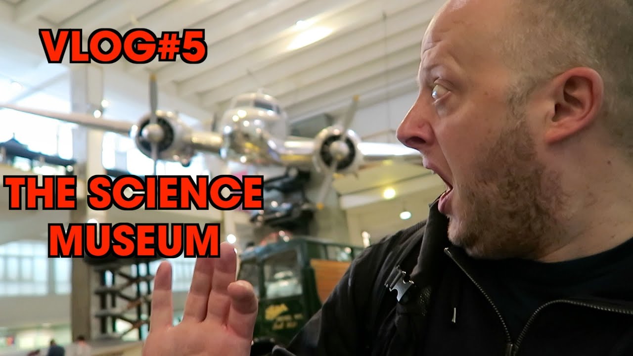 The Science Museum - Vlog#5 - Seven Days In London