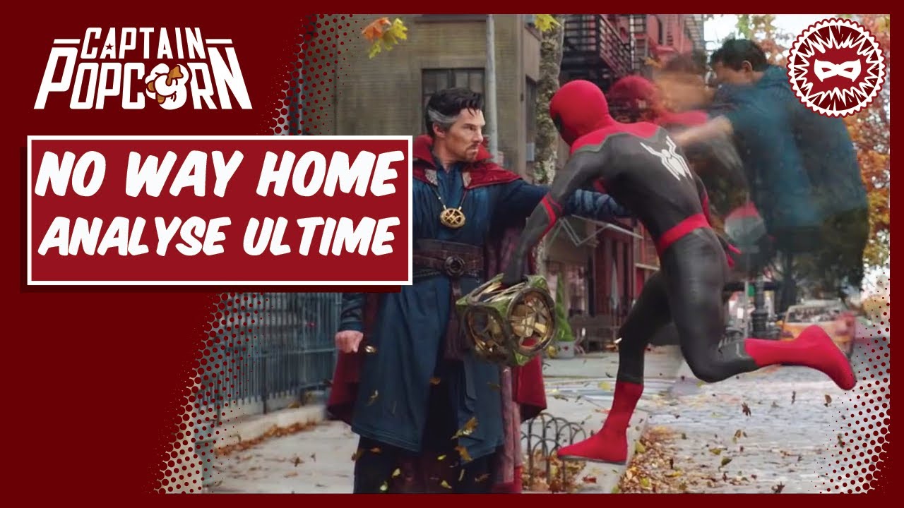 SPIDER-MAN No Way Home : analyse de la bande-annonce