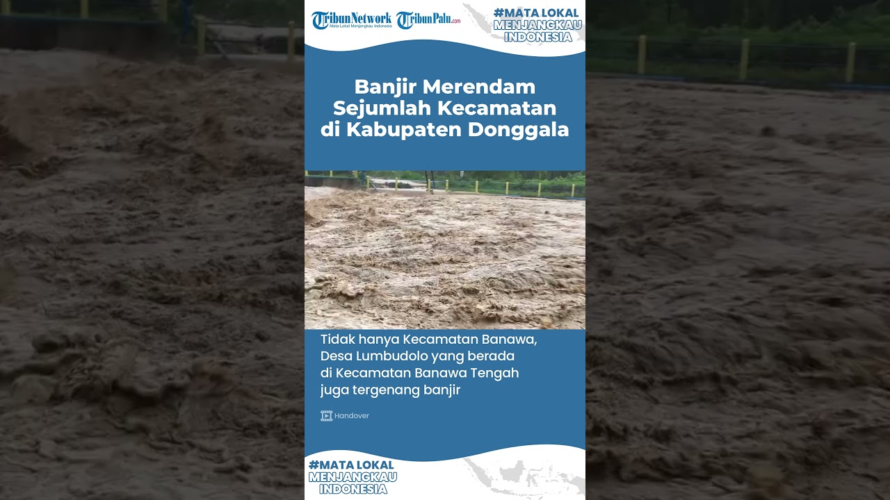 Banjir Terjang Sejumlah Kecamatan di Donggala, 9 Desa Terdampak