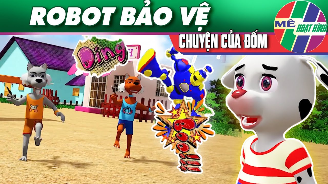 Phim Hoạt Hình CHUYỆN CỦA ĐỐM 2021 🐶ROBOT Bảo Vệ | BÀI HỌC CUỘC SỐNG Hay Nhất | KỸ NĂNG SỐNG