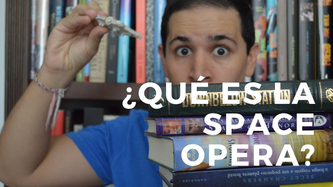 El Debate || Qu&eacute; es la &Oacute;pera Espacial? -  EstoNoEsUnSpoiler