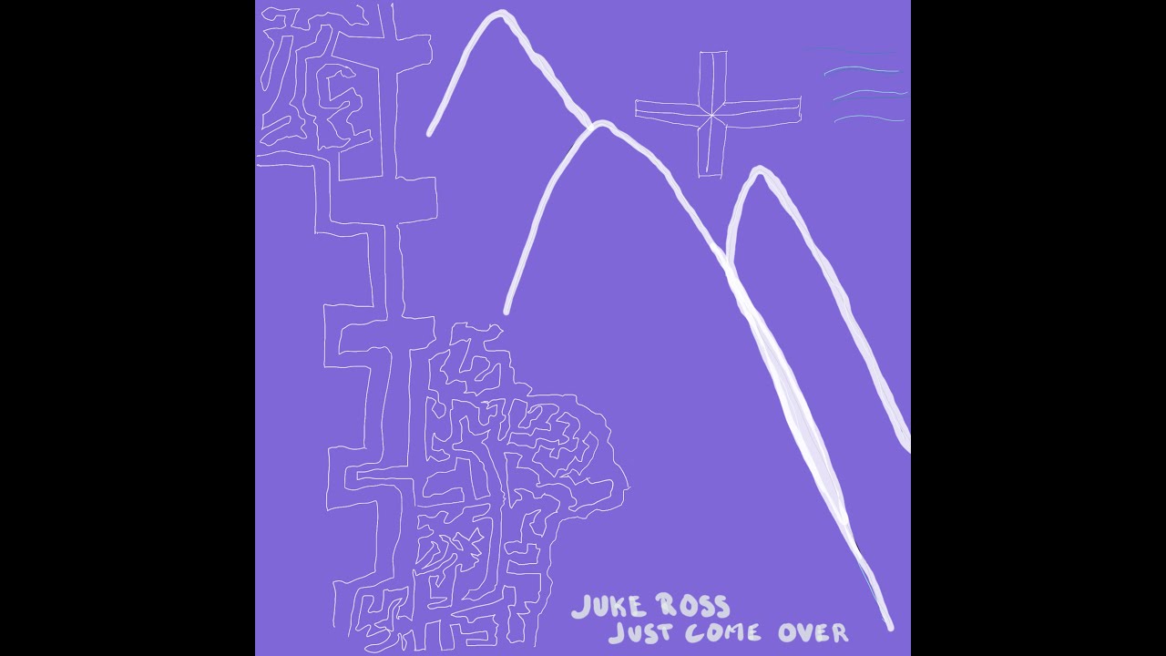 JUKE ROSS - Just Come Over