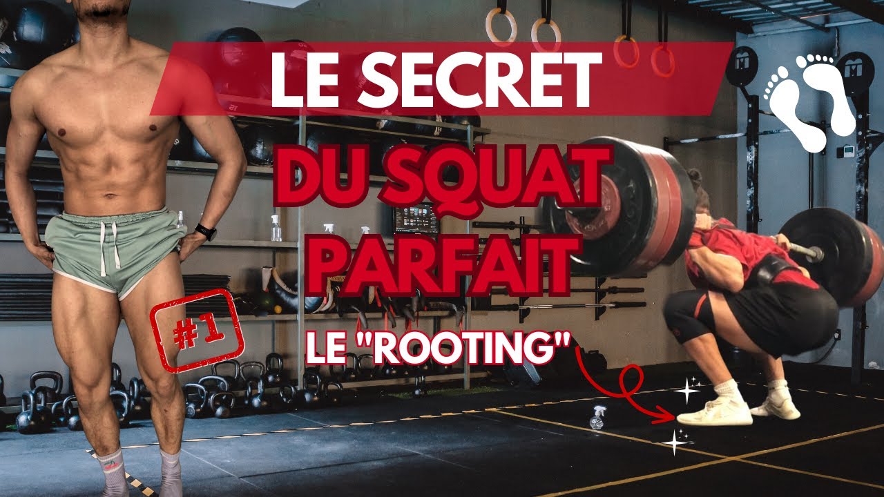 FAIS ÇA POUR AMÉLIORER TON SQUAT ! (le rooting)