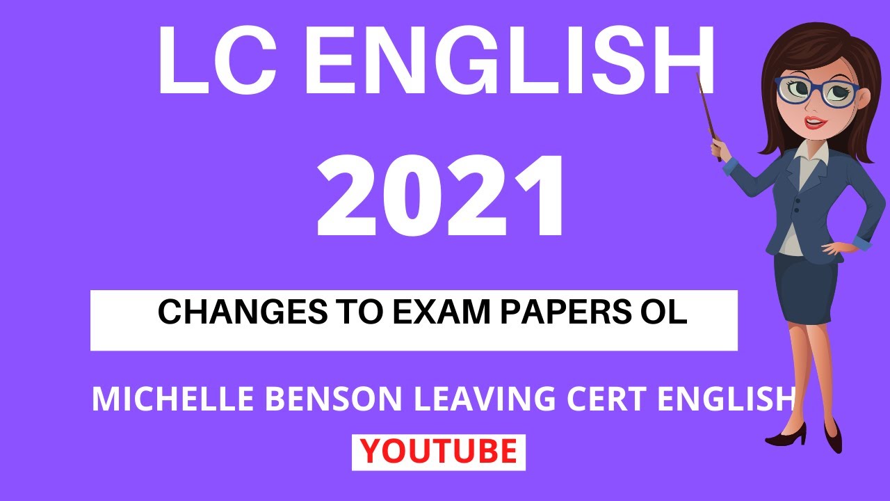 Changes to Leaving Cert English Ordinary Exam 2021