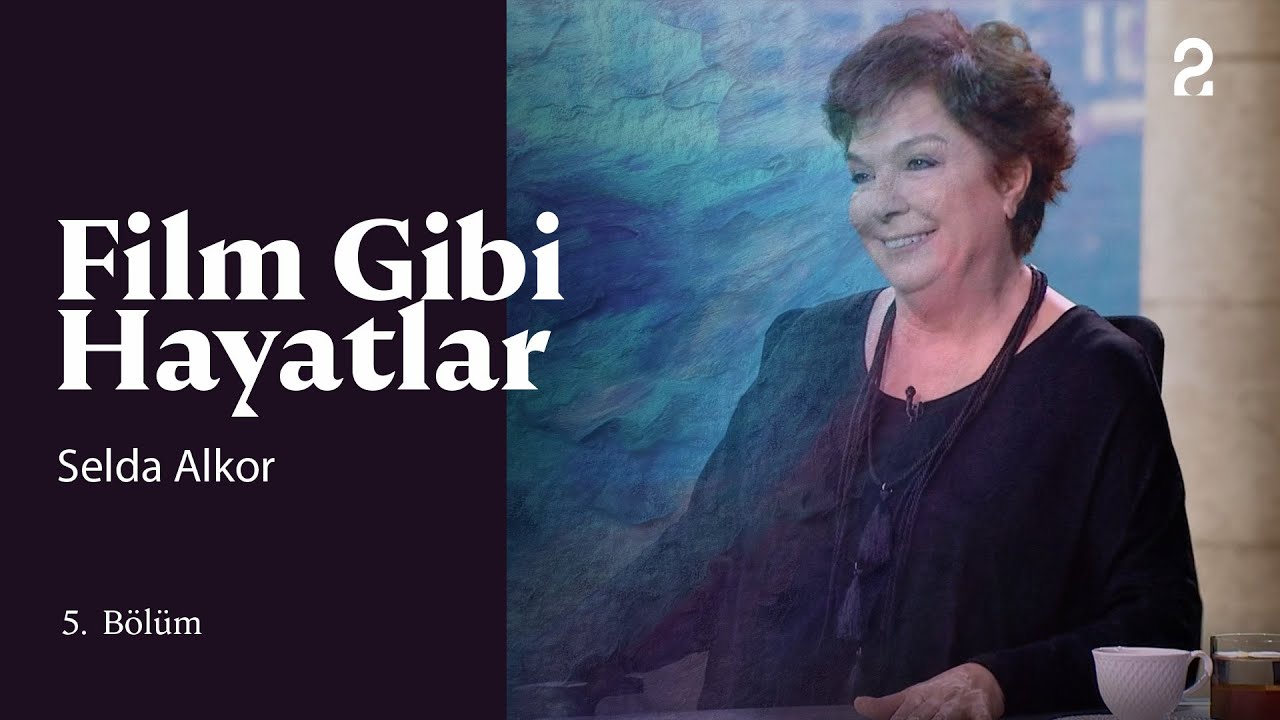 Selda Alkor | Hülya Koçyiğit ile Film Gibi Hayatlar | 5. Bölüm @trt2