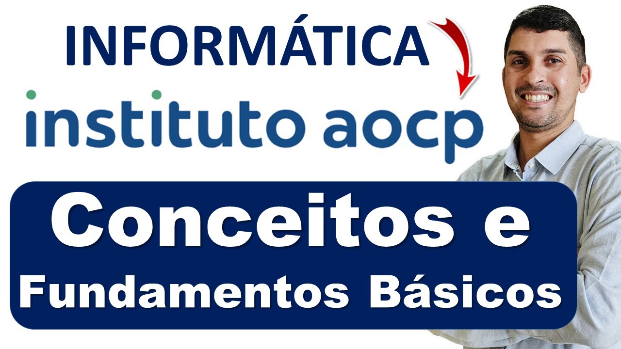 Conceitos e fundamentos básicos | Informática AOCP | Informática para Concursos 2026 #bancaaocp
