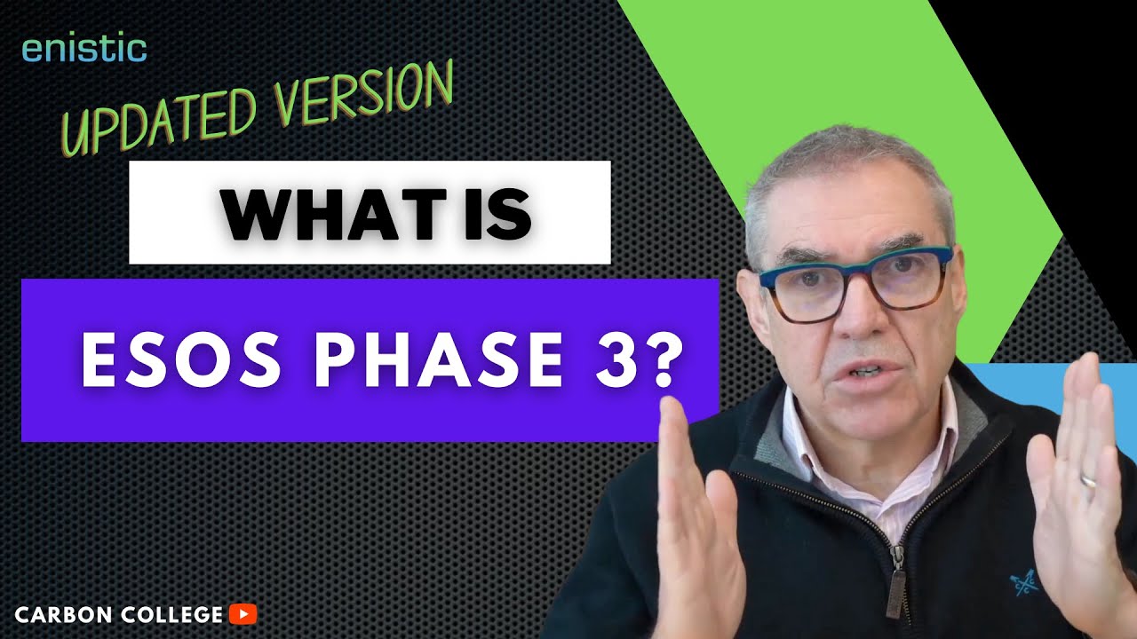 Что такое ESOS Phase 3? ОБНОВЛЕННАЯ ВЕРСИЯ