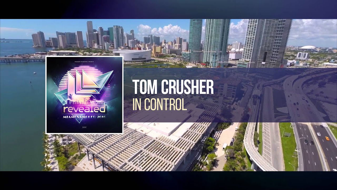 Tom Crusher - In Control (Preview) [Revealed Miami Sampler 2016]
