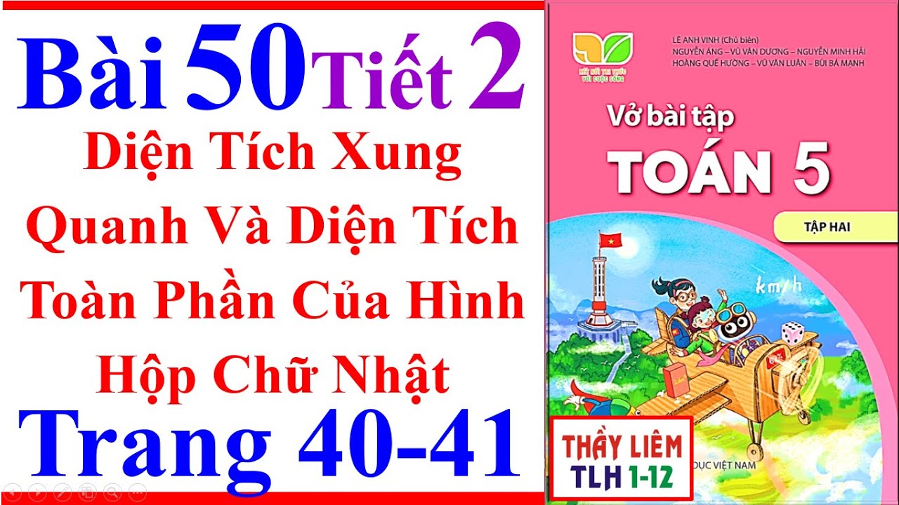 Vở Bài Tập Toán Lớp 5 Bài 50 Diện Tích Xung Quanh Và Diện Tích Toàn Trang 40 Kết Nối Tri Thức Tiết 2