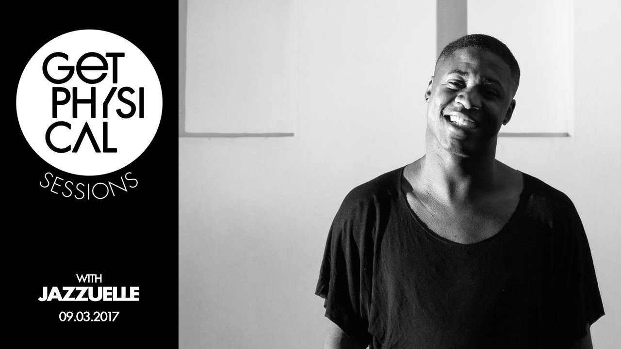 Get Physical Sessions Episode 78 with Jazzuelle
