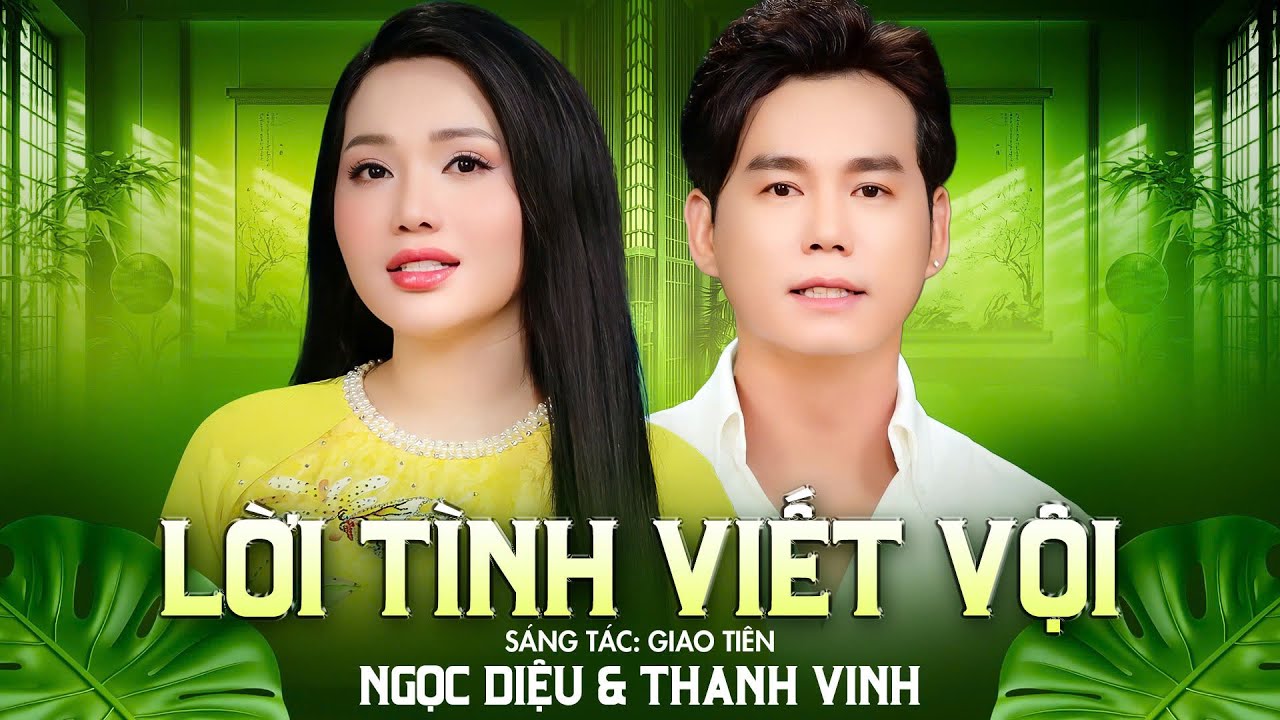 Lời T&igrave;nh Viết Vội - Thanh Vinh & Ngọc Diệu | Song Ca Bolero Hải Ngoại Mới Nhất 2025