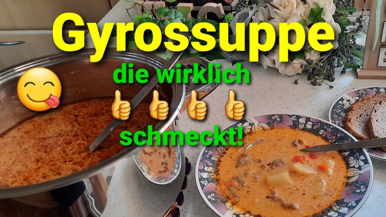 Gyrossuppe Rezept zum selber machen. Super lecker 😋 Gelingt immer!