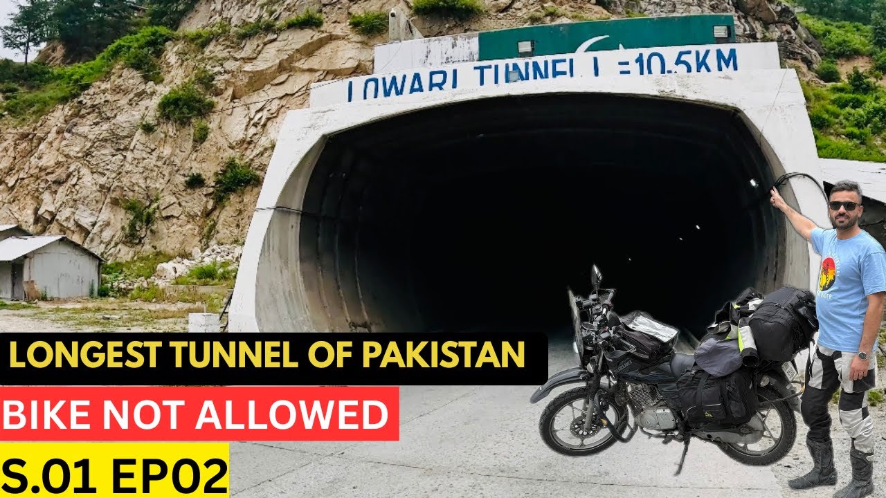 LOWARI TUNNEL CHITRAL | THE LONGEST TUNNEL OF PAKISTAN | S01EP02 | PAKISTAN MOTORCYCLE TOUR