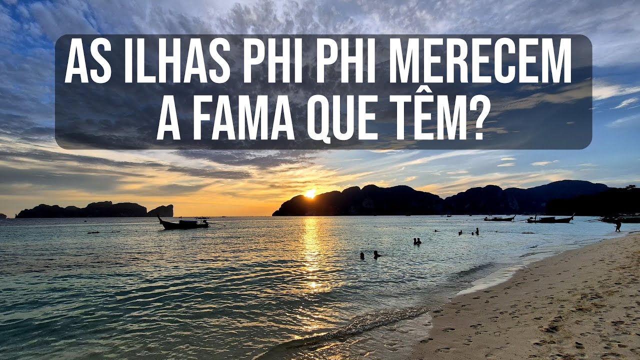 AS ILHAS PHI PHI MERECEM A FAMA QUE TÊM?