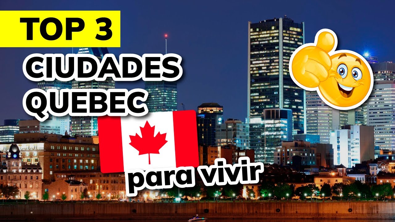 🥇 3 MEJORES CIUDADES de QUEBEC para VIVIR O MUDARSE