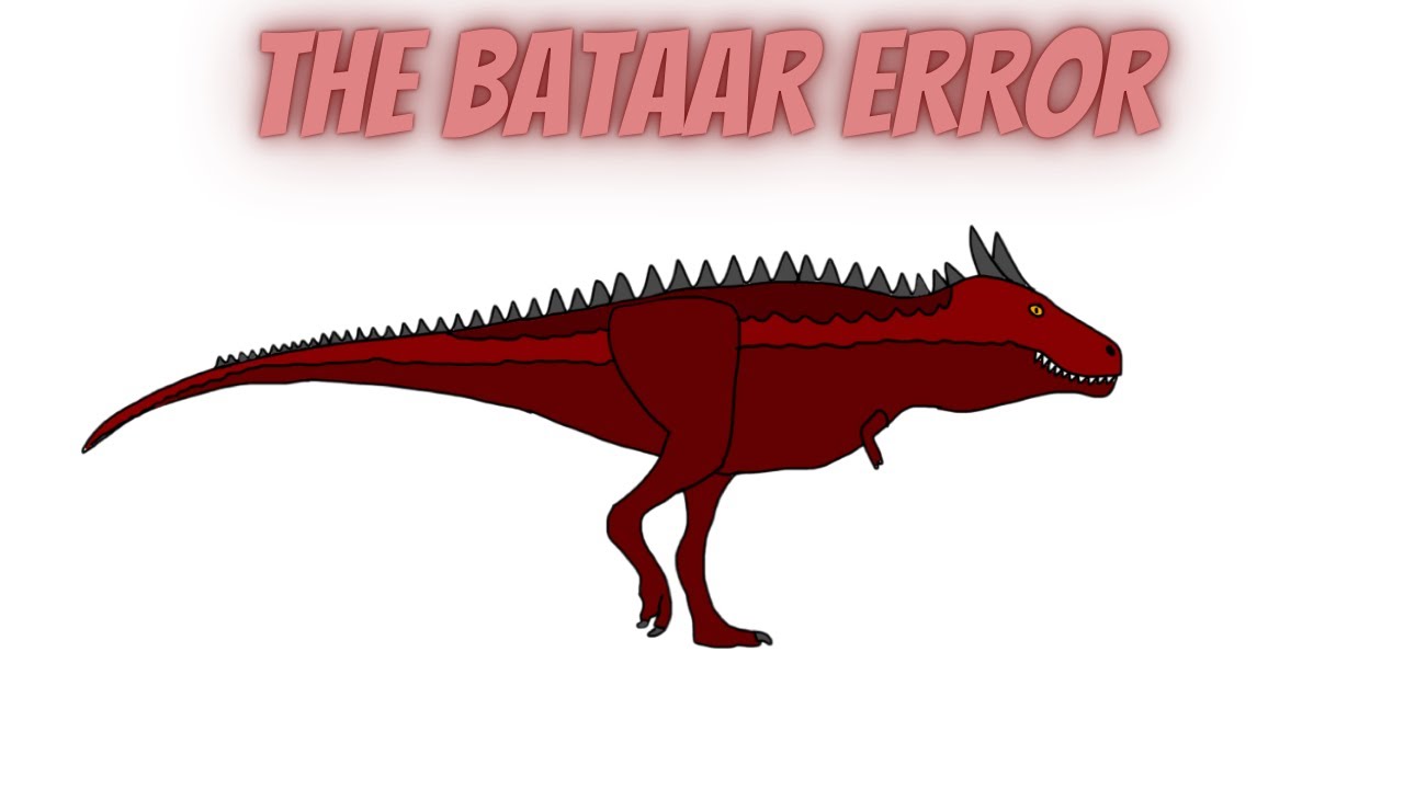 The Bataar Error