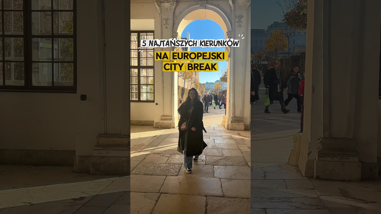 5 najtańszych kierunk&oacute;w na europejski city break