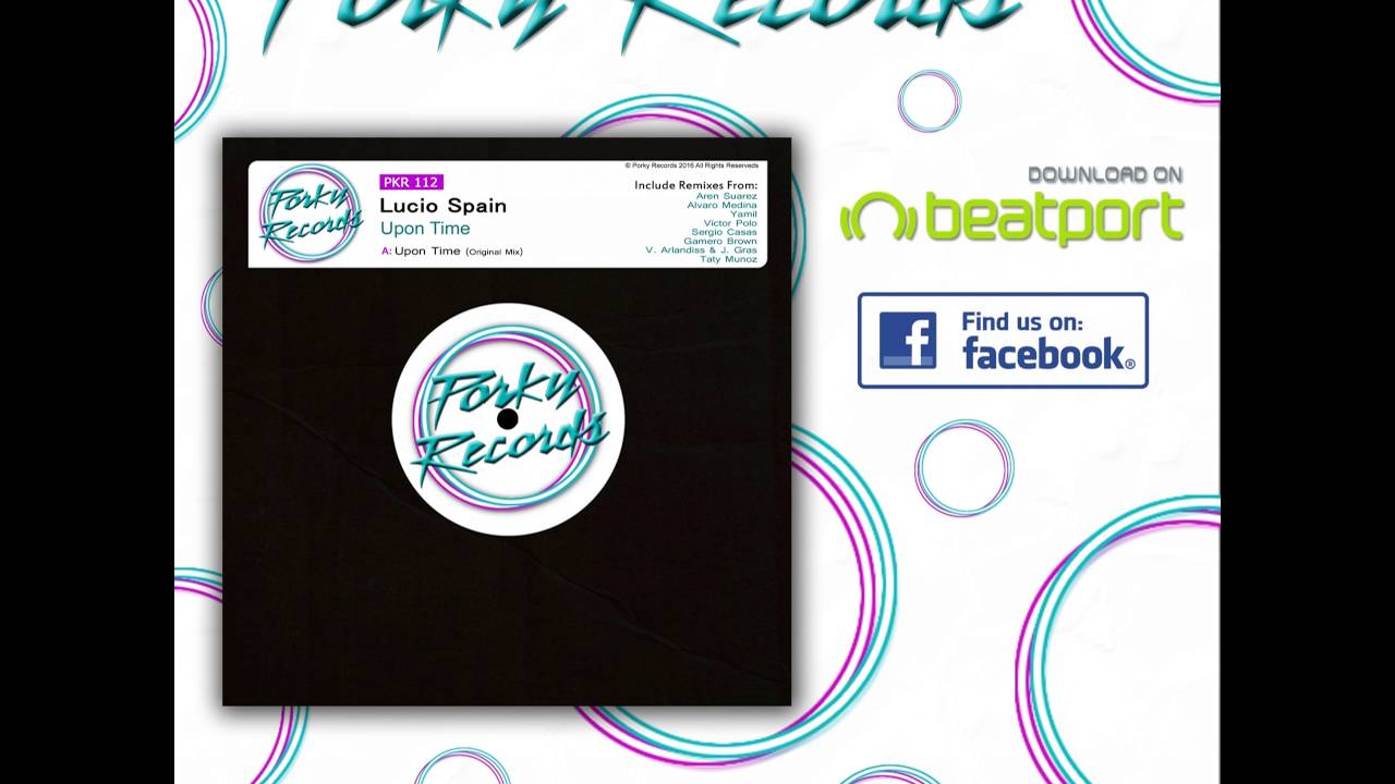 Lucio Spain: Upon Time (Original Mix)