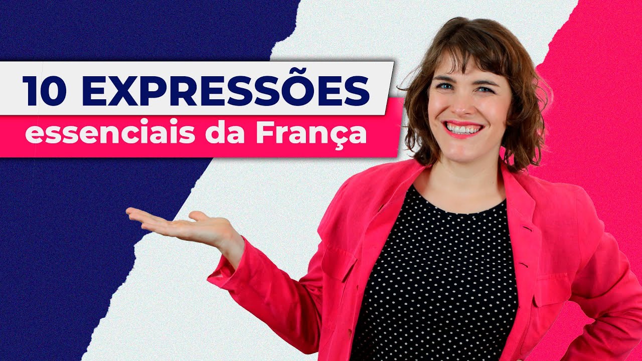 10 expressões essenciais em francês