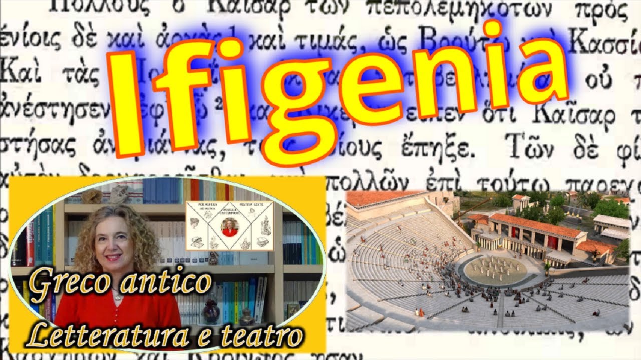 IFIGENIA in AULIDE e Ifigenia in TAURIDE di EURIPIDE: trama, analisi e commento