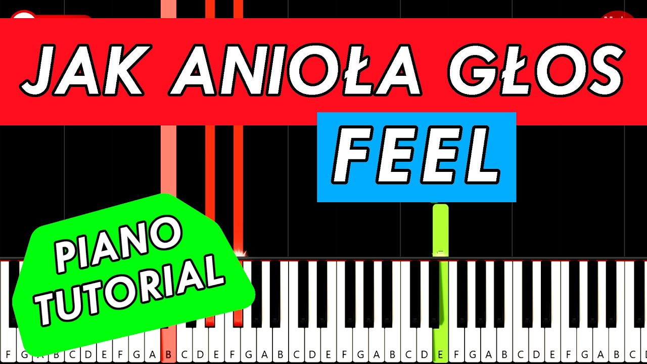 FEEL - Jak Anioła Głos 🎹 Piano Tutorial