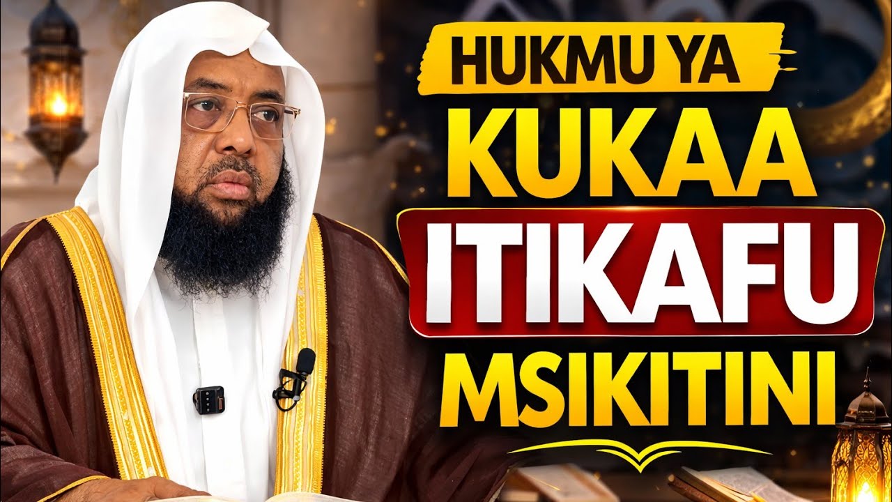 HUKMU ZA KUKAA ITIKAFU. 