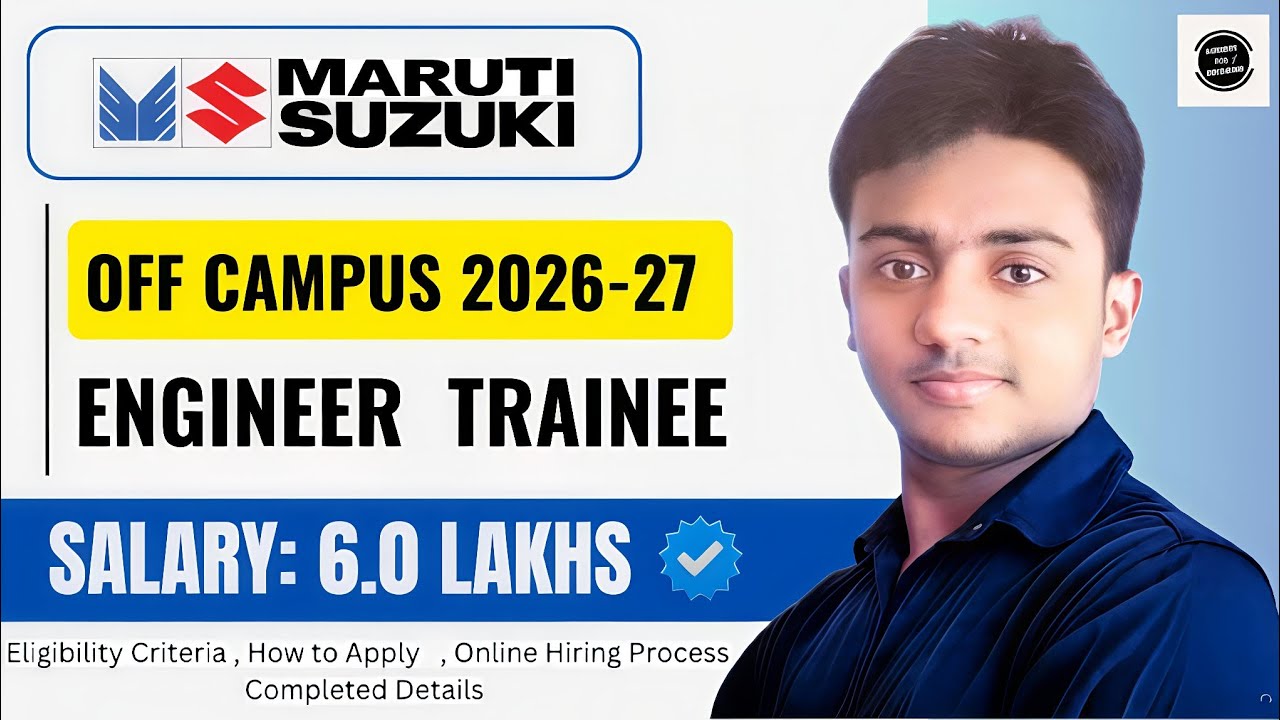 Maruti Suzuki is Hiring 2026। ENGINEER TRAINEE। CTC : 6.0 LPA। Permanent Job। Maruti Suzuki GET 2026