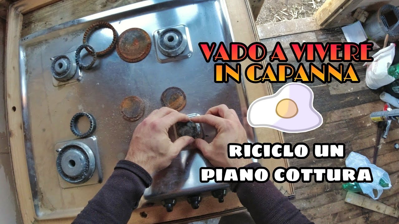 RICICLO UNA CUCINA!! (Vado a vivere in capanna)