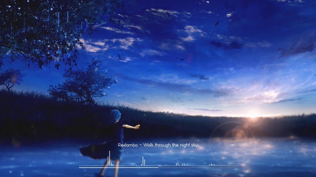 Rexlambo - Walk through the night sky ♫