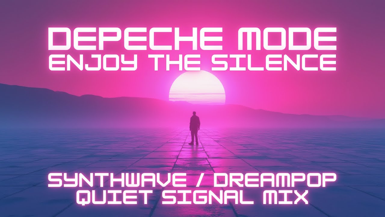 Depeche Mode - Enjoy The Silence (Synthwave / Dreampop Remix)