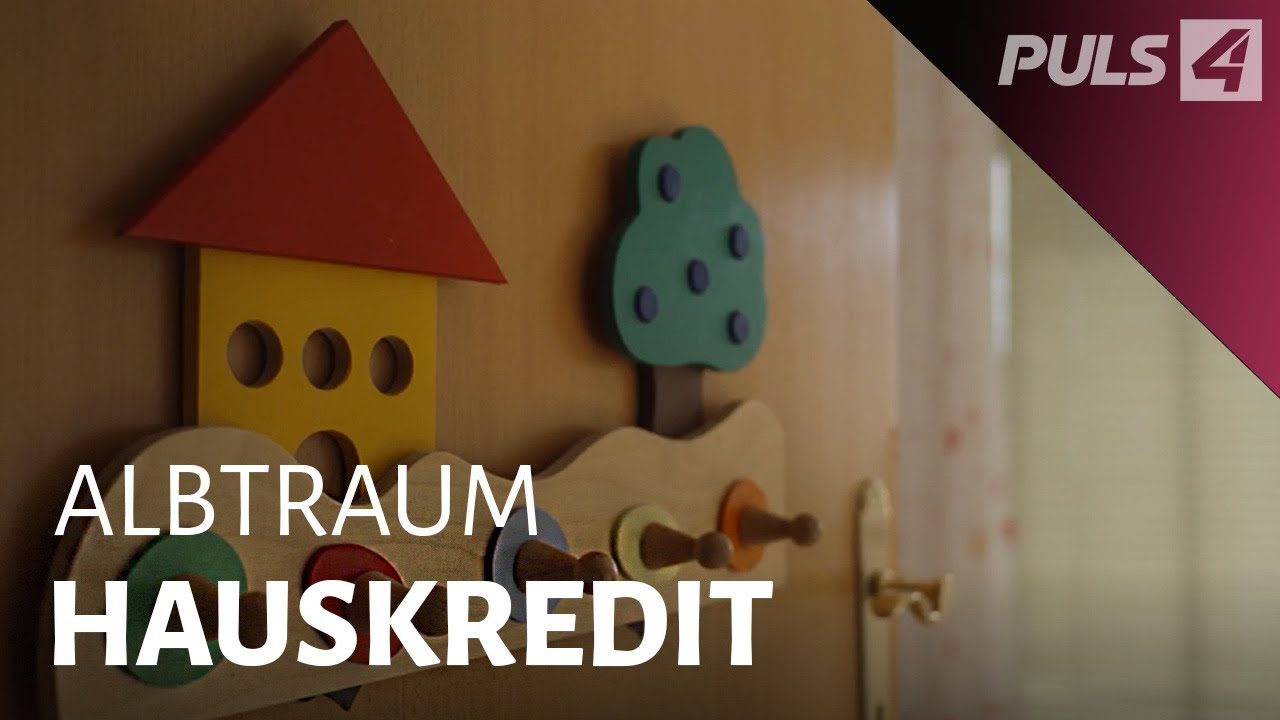 Geplatzter Traum vom Eigenheim: Wenn Kredite zum Albtraum werden | PULS 4 Doku