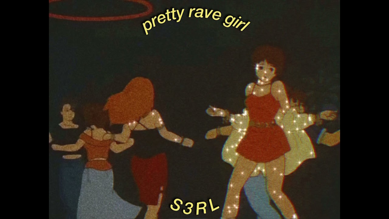pretty rave girl - S3RL (8d audio)