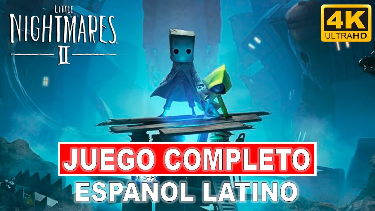 Little Nightmares 2 | Juego Completo en Español Latino | PC 4K 60FPS - No Comentado
