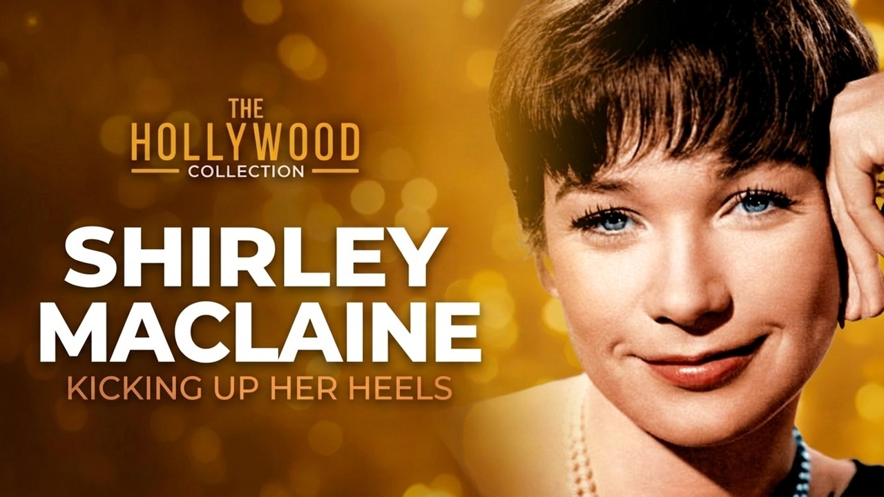 Shirley Maclaine: Kicking Up Her Heels | The Hollywood Collection