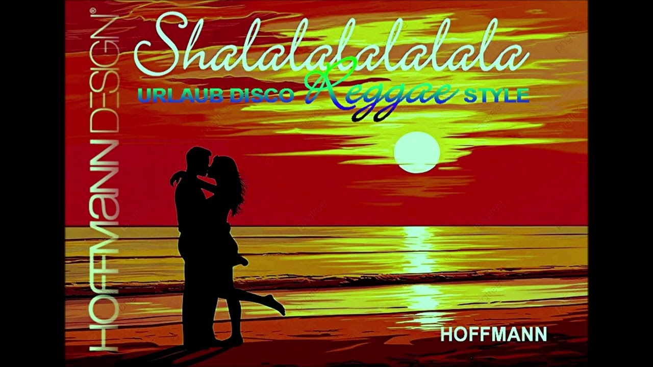 Shalalalalalala Urlaub - Disco Reggae Style by Skotty Hoffmann