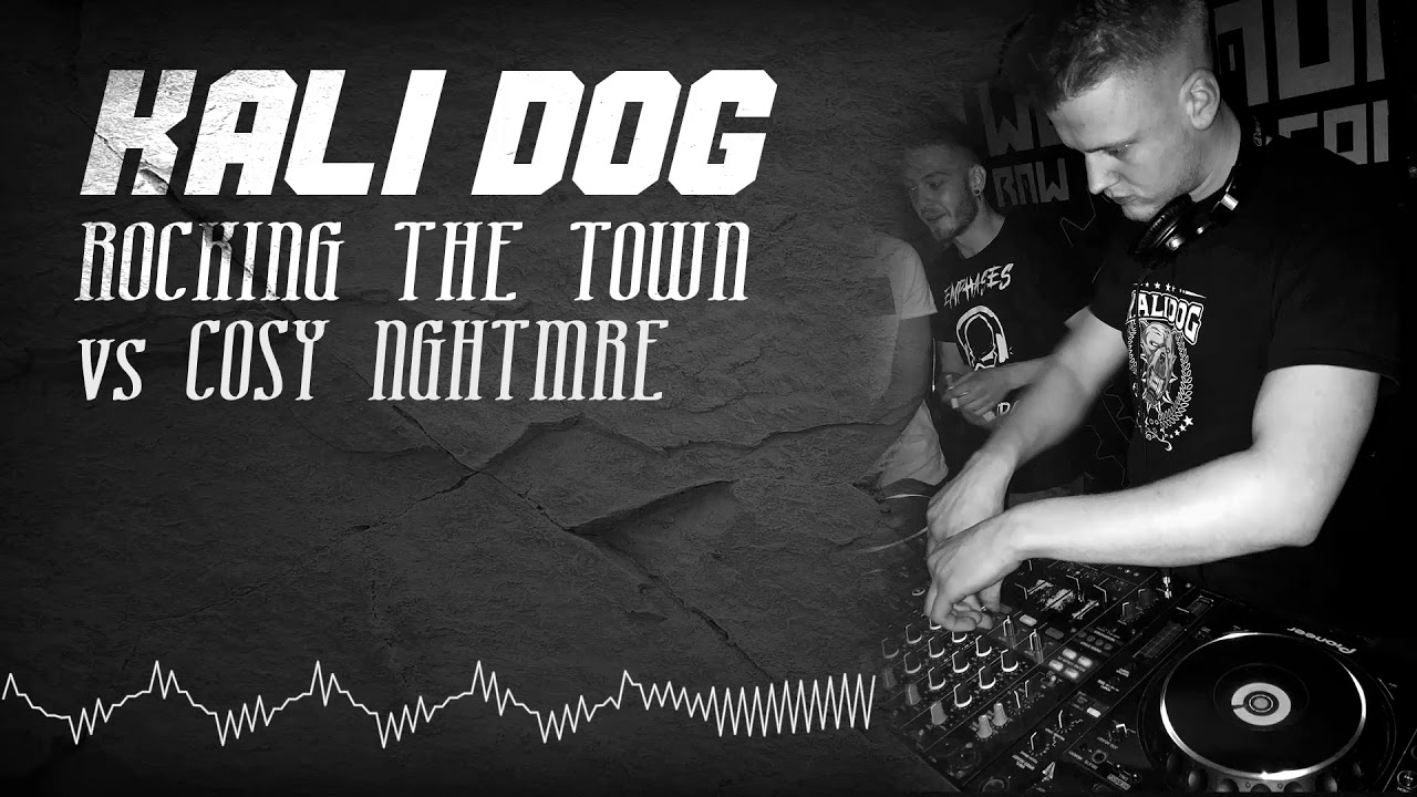 Kali Dog vs Cosy Nghtmre - Rocking the Town