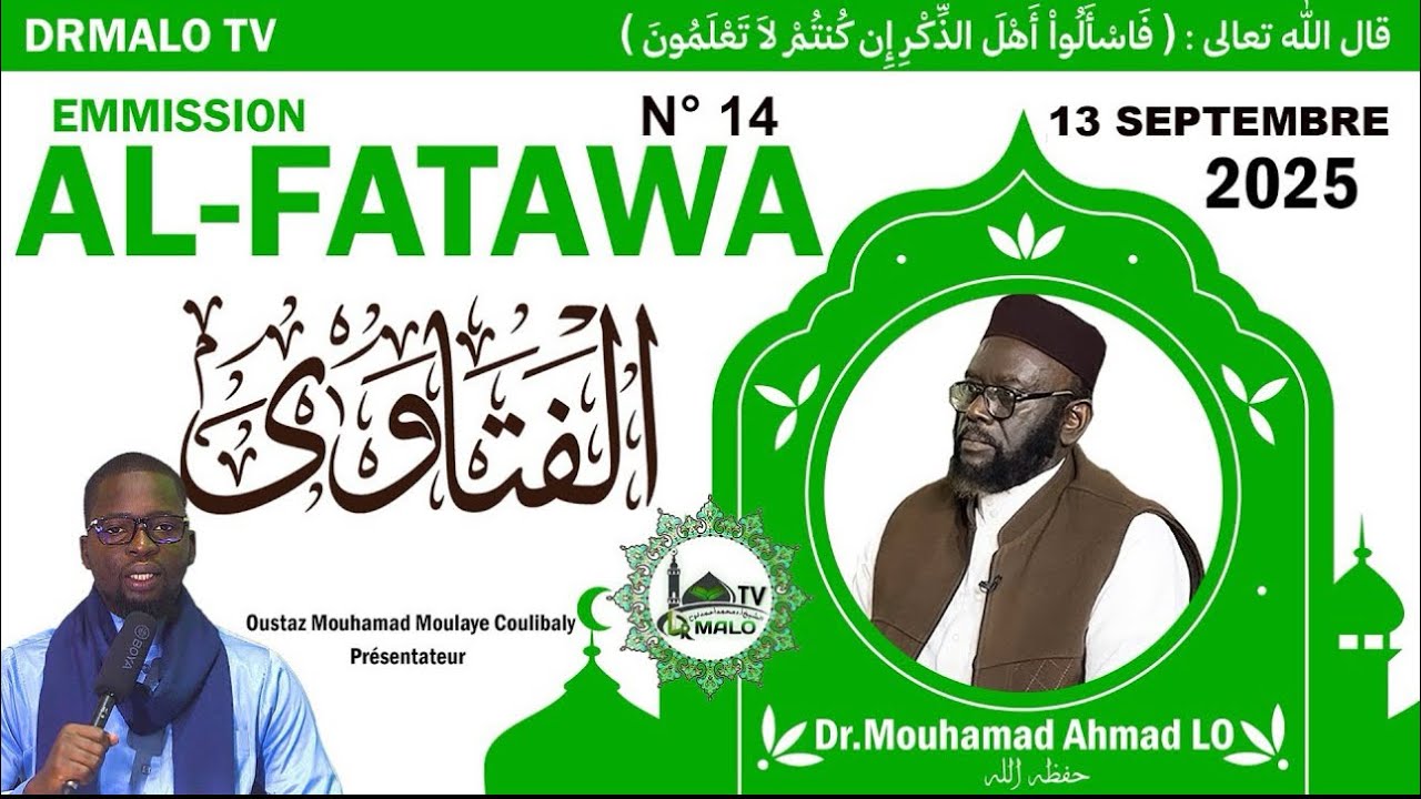 Dr Mouhammad Ahmad LÔ | Al Fatawa DRMALO TV N° 14 du 13 09 2025 avec M. Moulaye Coulibaly #duet