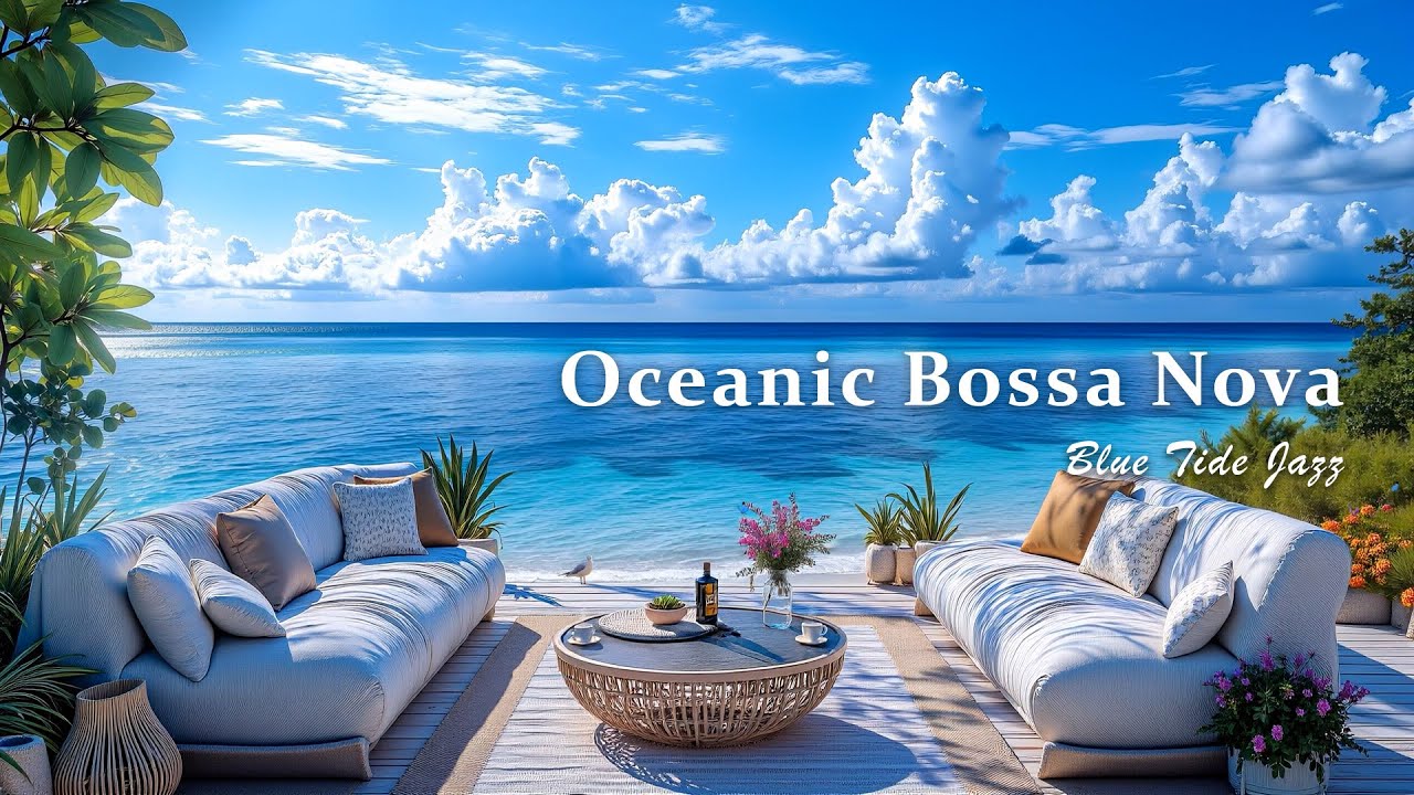Oceanic Bossa Nova Music - Tranquil Caf&eacute; Jazz Guitar & Sea Sounds for a Cozy Tropical Morning, Chill
