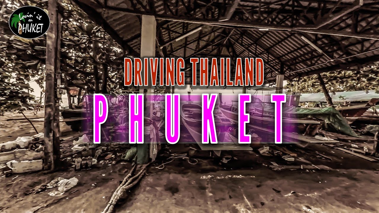 Rawai Beach and Fishing Village   Phuket Thailand   Driving Thailand