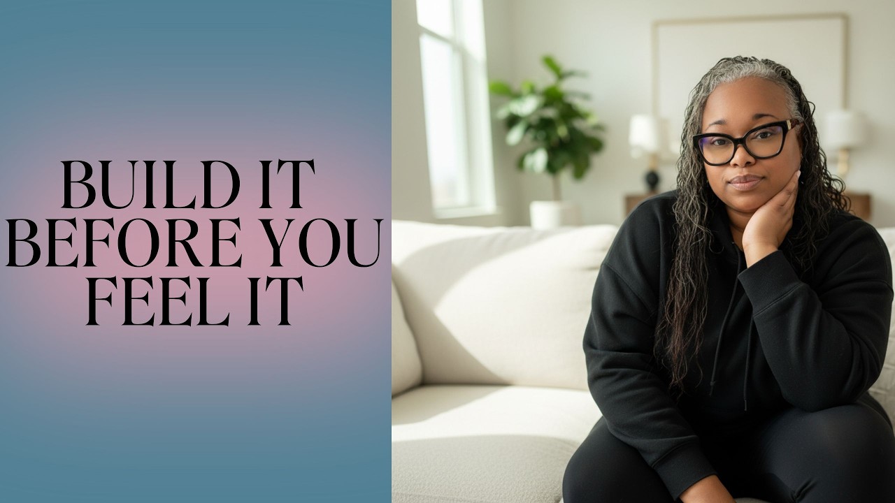 How to Build Confidence Before You Feel It