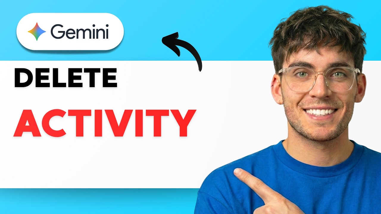 How to Delete Gemini Activity [2026 Full Guide]