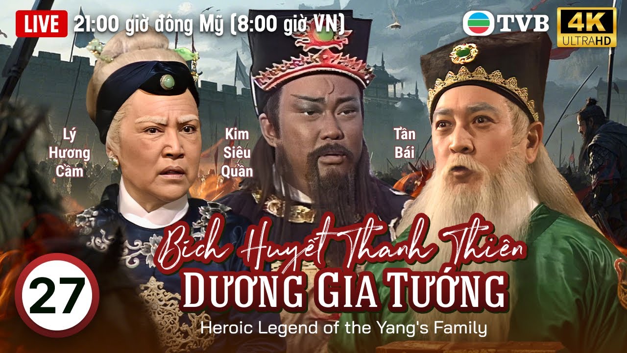 Phim TVB Bích Huyết Thanh Thiên Dương Gia Tướng (Heroic Legend Of The Yang's Family) 27/30 |1994